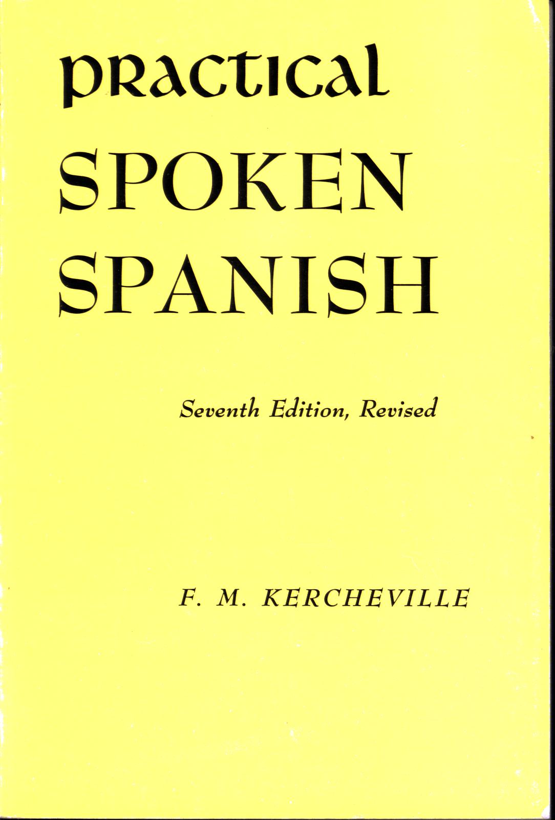 PRACTICAL SPOKEN SPANISH. 